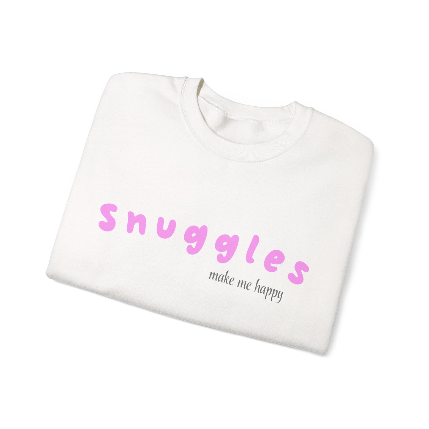 Snuggles Make Me Happy – Matching Crewneck - Pink