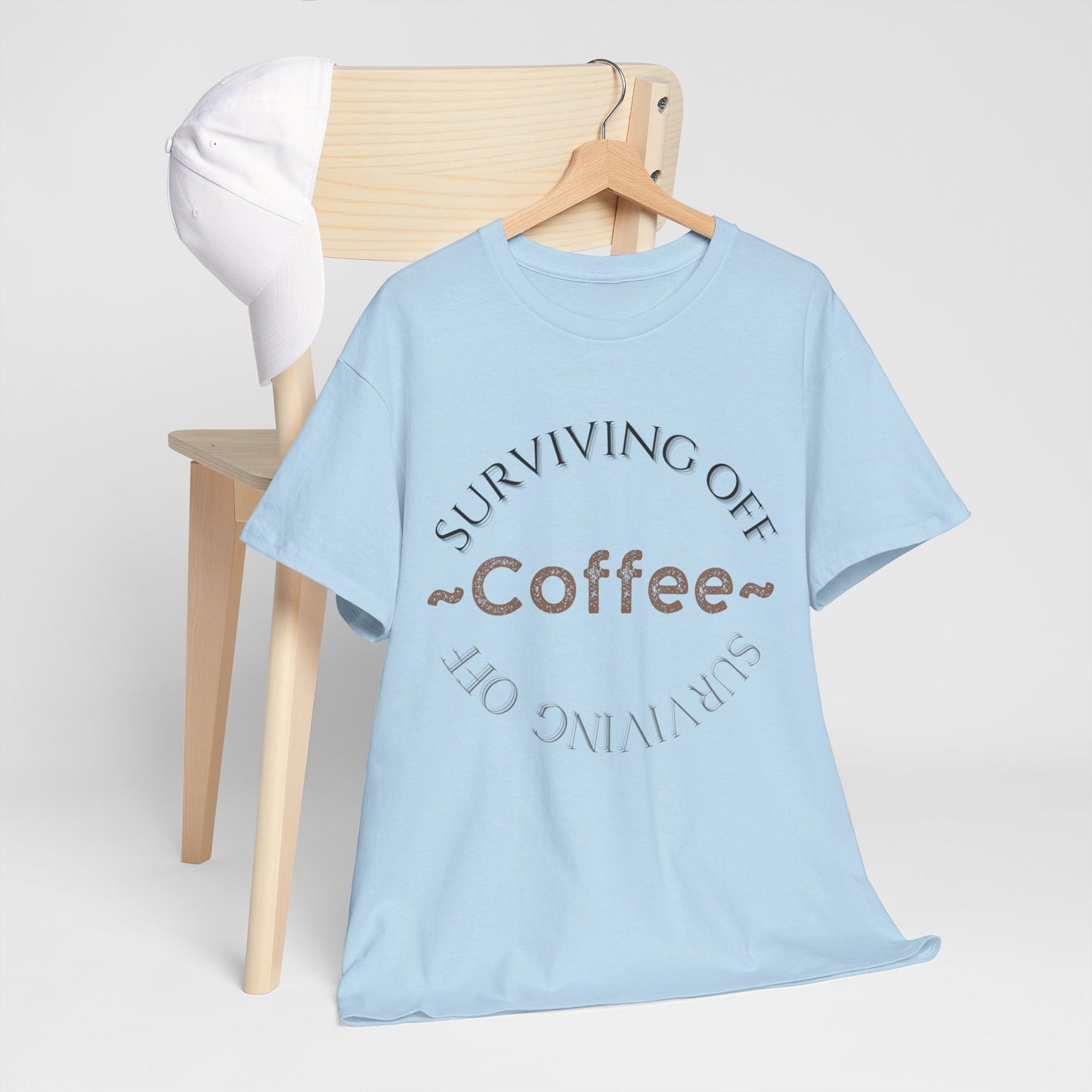 Surviving Off Coffee – Matching T-Shirt