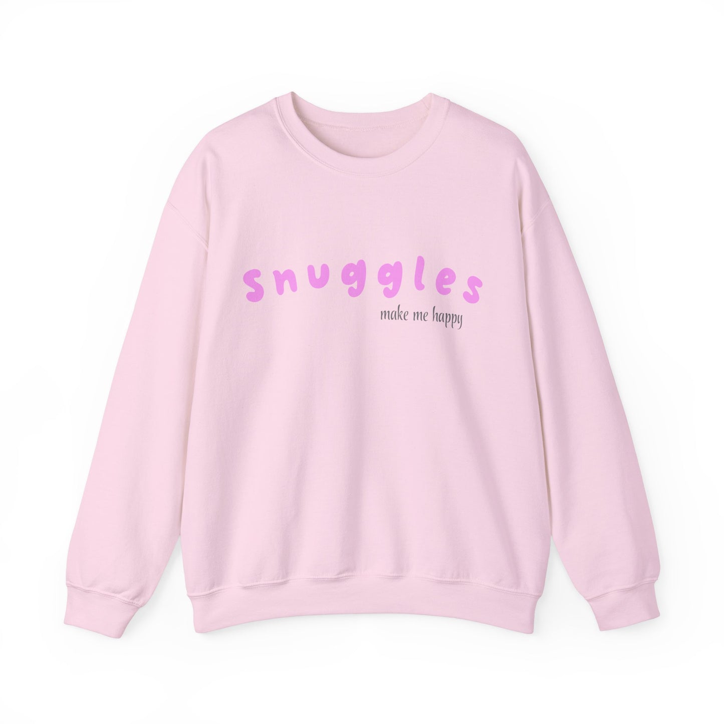 Snuggles Make Me Happy – Matching Crewneck - Pink