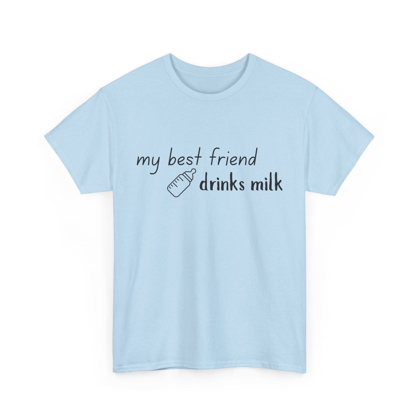 My Best Friend Drinks Milk – Matching T-Shirt for Mama