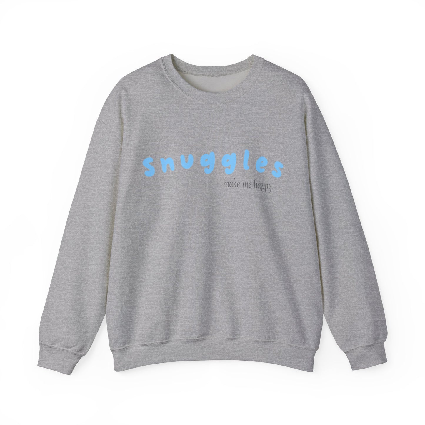 Snuggles Make Me Happy – Matching Crewneck - Blue