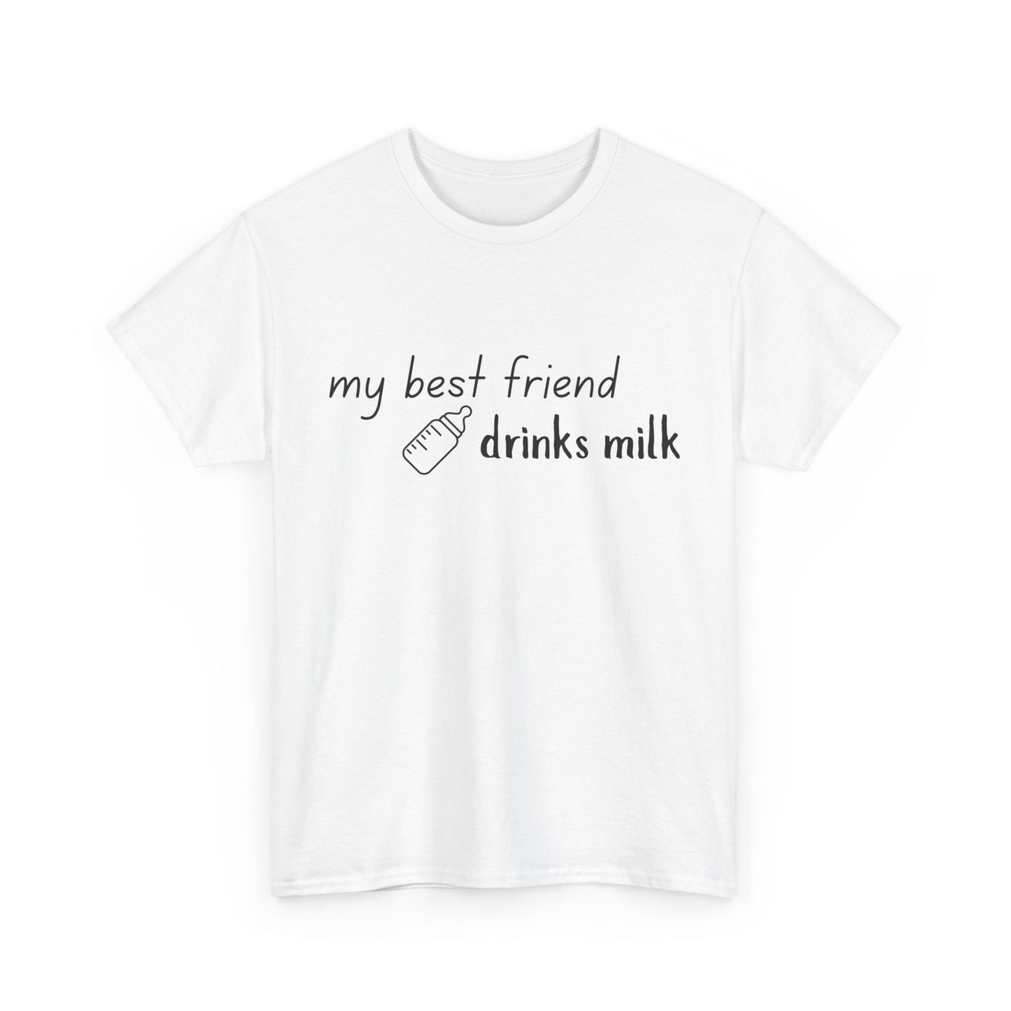 My Best Friend Drinks Milk – Matching T-Shirt for Mama