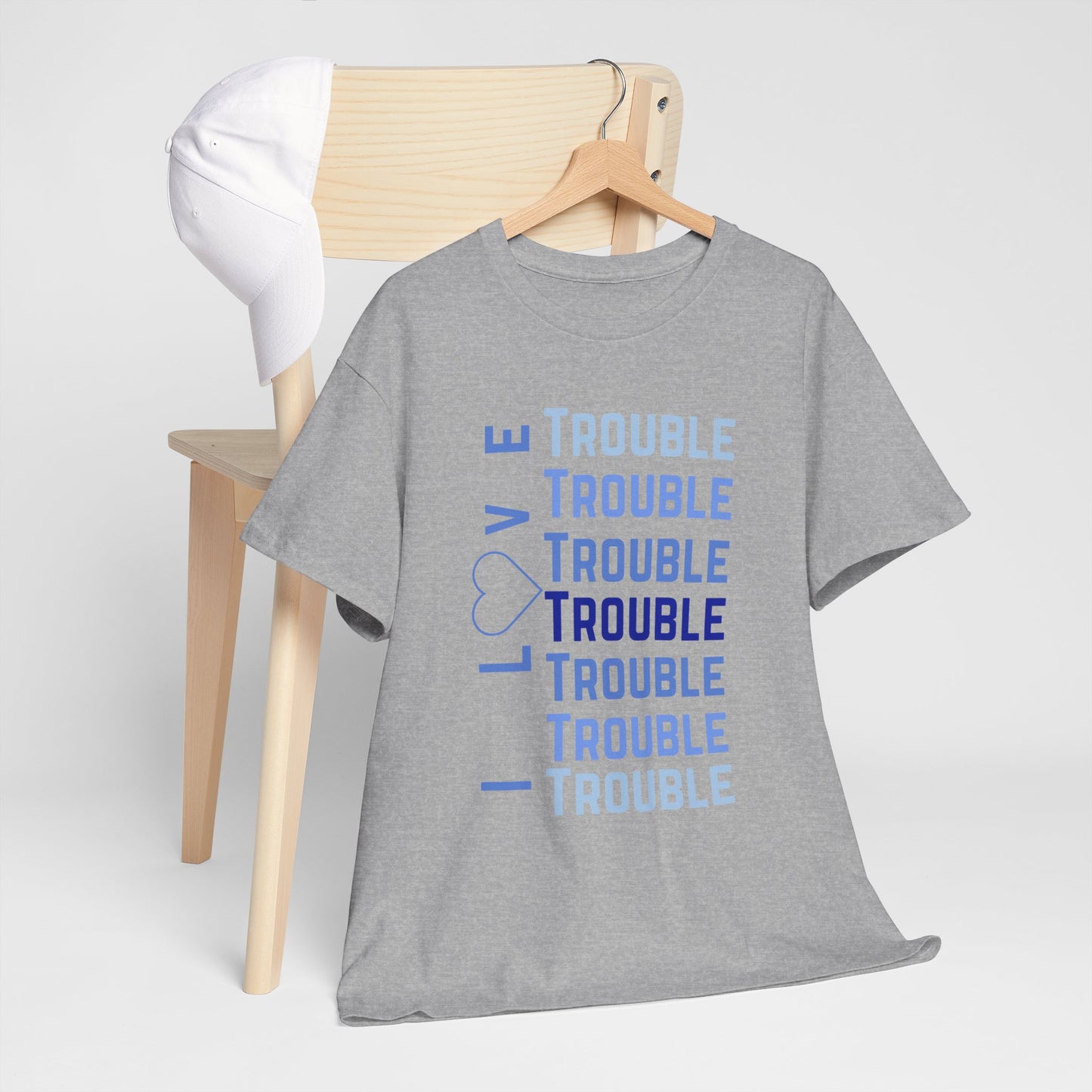 I Love Trouble – Matching T-Shirt