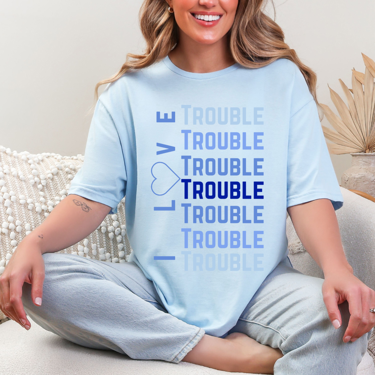 I Love Trouble – Matching T-Shirt