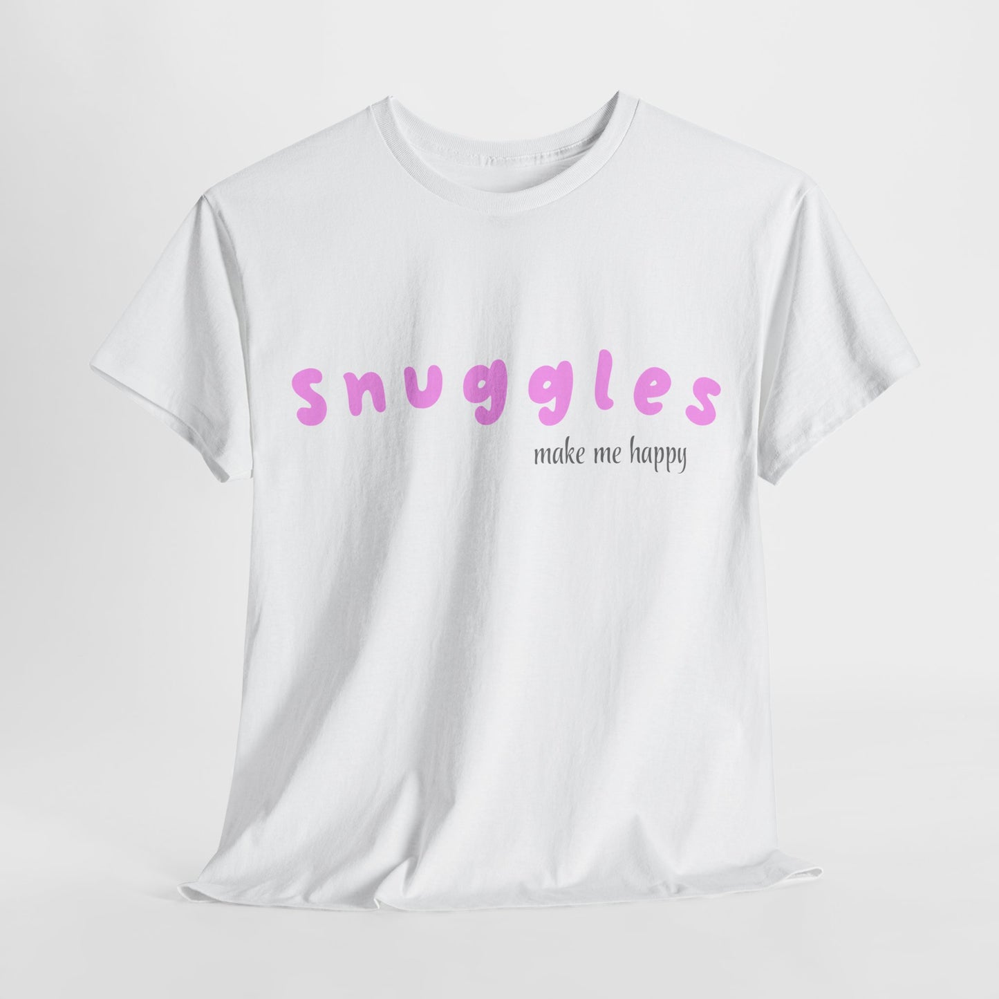 Snuggles Make Me Happy – Matching T-Shirt - Pink