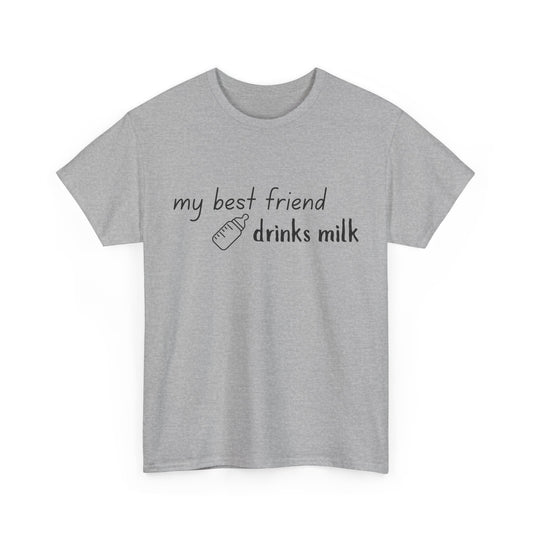 My Best Friend Drinks Milk – Matching T-Shirt for Mama