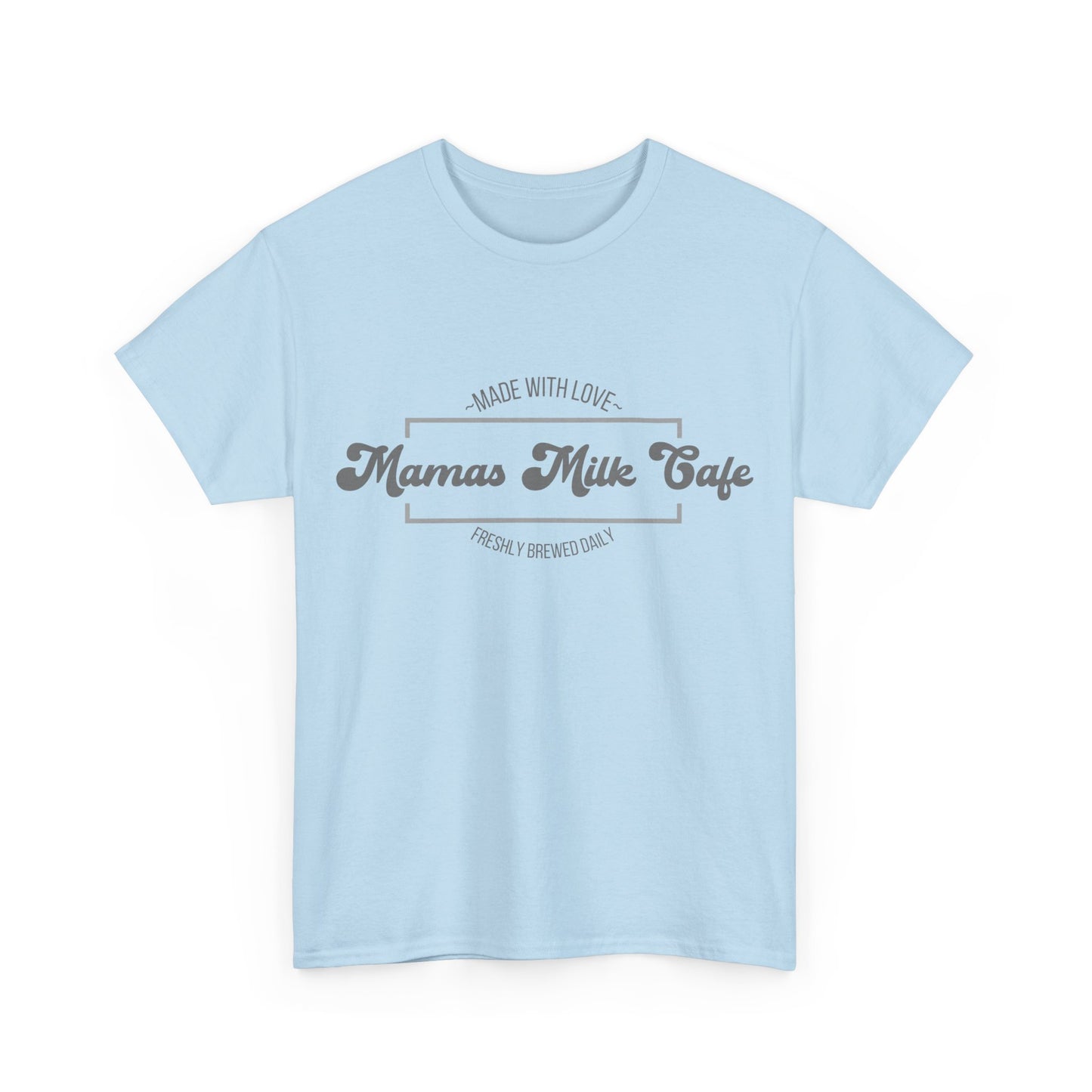 Mama’s Milk Café – Matching T-Shirt