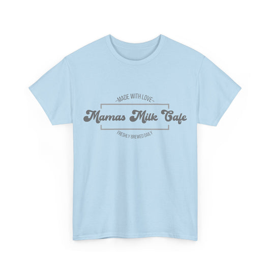 Mama’s Milk Café – Matching T-Shirt