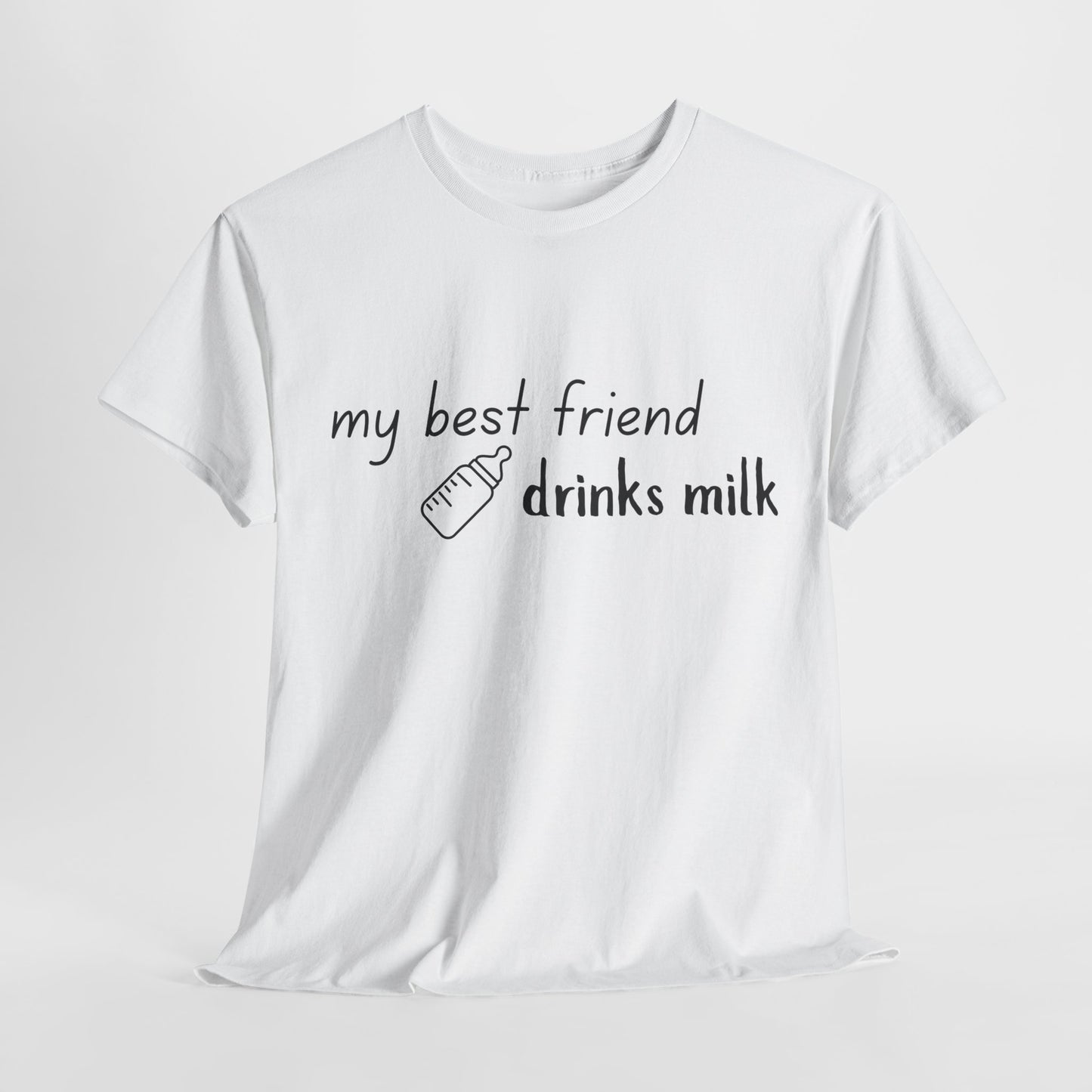 My Best Friend Drinks Milk – Matching T-Shirt for Mama